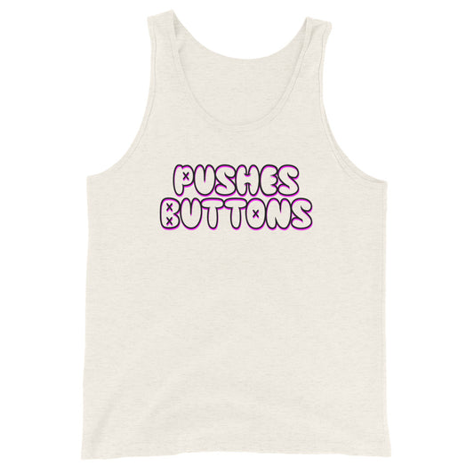 Pushes Buttons Tank Top